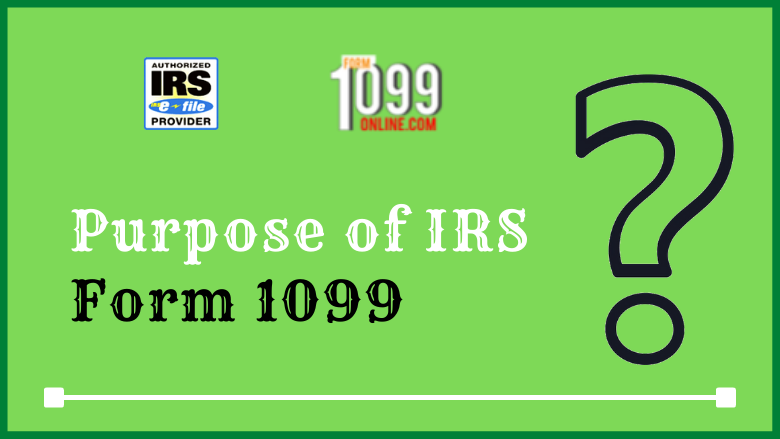 Purpose of IRS Form 1099