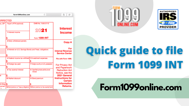 Quick guide to file 1099 INT tax form